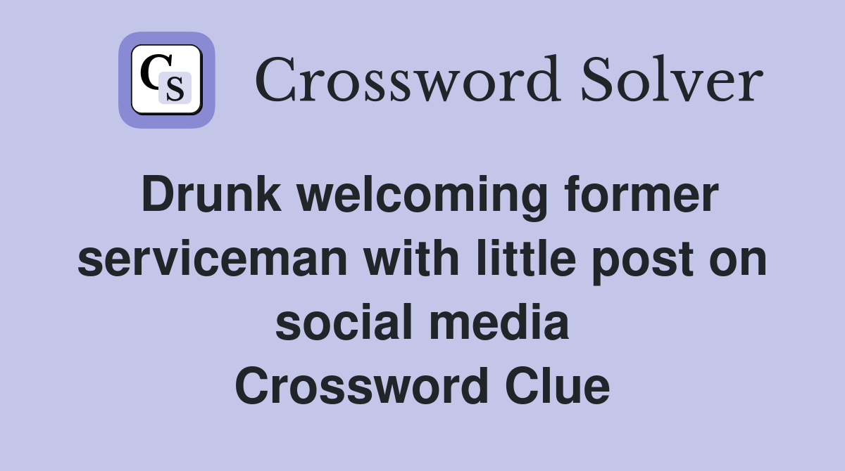 Drunk former serviceman with little post on social media